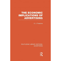 The Economic Implications of Advertising (RLE Advertising)