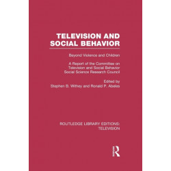 Television and Social Behavior: Beyond Violence and Children / A Report of the Committee on Television and Social Behavior, Social Science Research Council