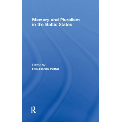 Memory and Pluralism in the Baltic States