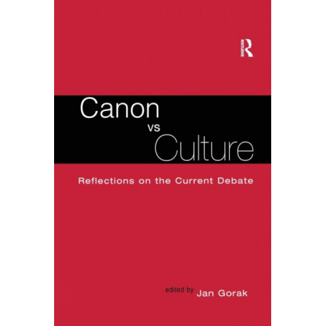 Canon Vs. Culture: Reflections on the Current Debate