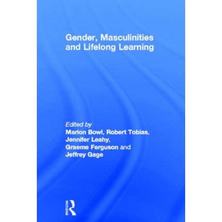 Gender, Masculinities and Lifelong Learning