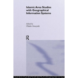 Islamic Area Studies with Geographical Information Systems