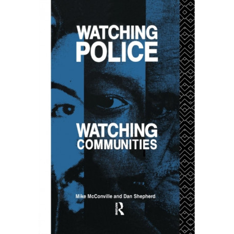 Watching Police, Watching Communities