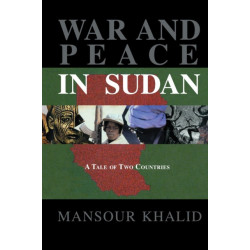 War and Peace In Sudan: A Tale of Two Countries