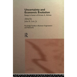 Uncertainty and Economic Evolution: Essays in Honour of Armen Alchian