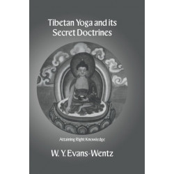 Tibetan Yoga and Its Secret Doctrines