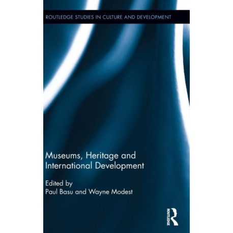 Museums, Heritage and International Development