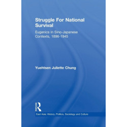 Struggle For National Survival: Chinese Eugenics in a Transnational Context, 1896-1945