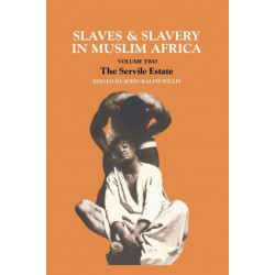 Slaves and Slavery in Africa: Volume Two: The Servile Estate