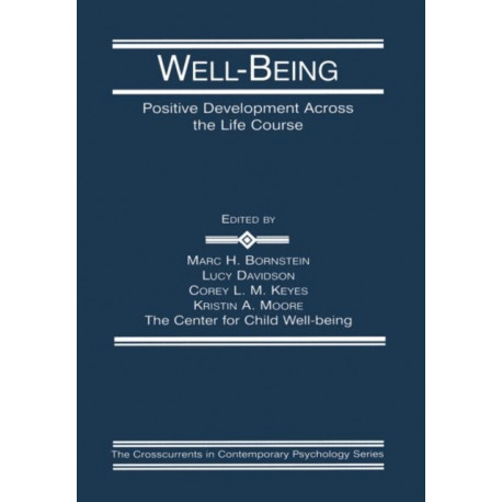 Well-Being: Positive Development Across the Life Course