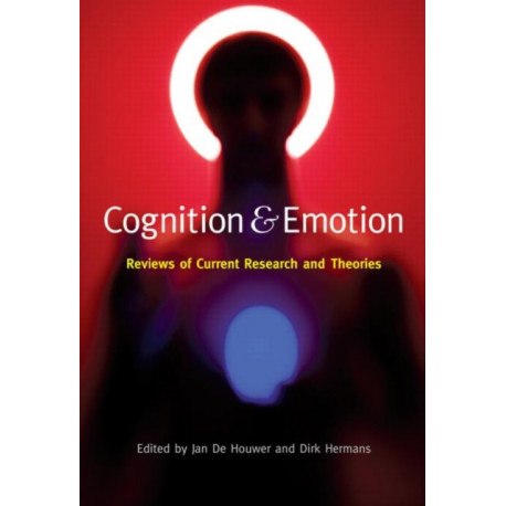 Cognition & Emotion: Reviews of Current Research and Theories