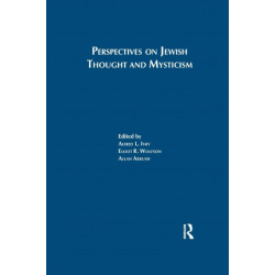 Perspectives on Jewish Thought and Mysticism: Proceedings of the International Conference held by The Institute of Jewish Studies, University College London, 1994, in Celebration of its Fortieth Anniversary. Dedicated to the memory and academic legacy of 