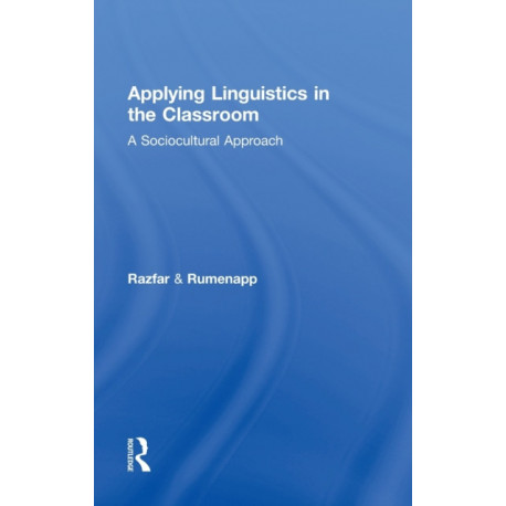 Applying Linguistics in the Classroom: A Sociocultural Approach