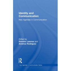 Identity and Communication: New Agendas in Communication