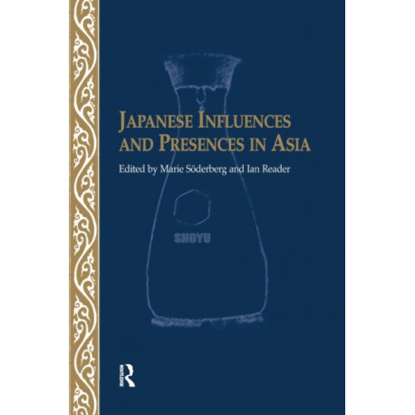 Japanese Influences and Presences in Asia