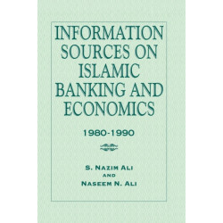Information Sources on Islamic Banking and Economics: 1980-1990