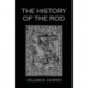 The History Of The Rod