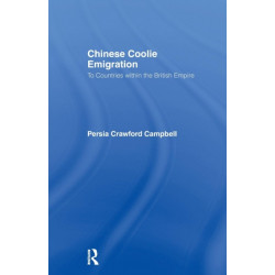 Chinese Coolie Emigration to Canada: Countries within the British Empire