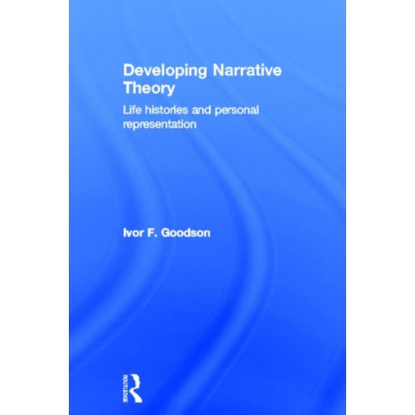 Developing Narrative Theory: Life Histories and Personal Representation