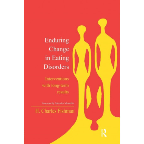 Enduring Change in Eating Disorders: Interventions with Long-Term Results