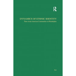 Dynamics of Ethnic Identity: Three Asian American Communities in Philadelphia