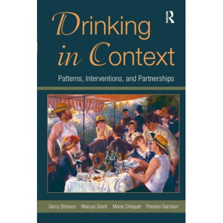 Drinking in Context: Patterns, Interventions, and Partnerships