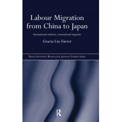 Labour Migration from China to Japan: International Students, Transnational Migrants