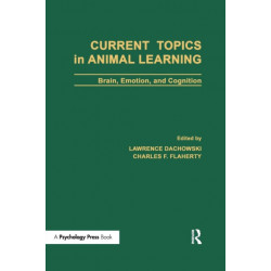 Current Topics in Animal Learning: Brain, Emotion, and Cognition