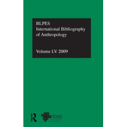IBSS: Anthropology: 2009 Vol.55: International Bibliography of the Social Sciences