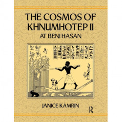 The Cosmos of Khnumhotep II at Beni Hasan