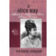 Alice May: Gilbert & Sullivan's First Prima Donna