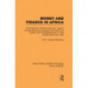 Money and Finance in Africa: The Experience of Ghana, Morocco, Nigeria, the Rhodesias and Nyasaland, the Sudan and Tunisia from the establishment of their central banks until 1962