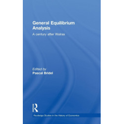 General Equilibrium Analysis: A Century after Walras