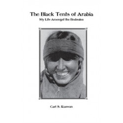 The Black Tents of Arabia: My Life Amongst the Bedouins