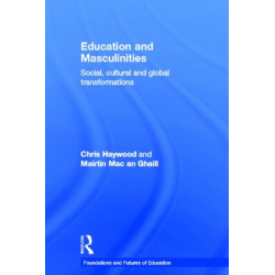 Education and Masculinities: Social, cultural and global transformations