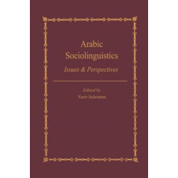Arabic Sociolinguistics: Issues and Perspectives
