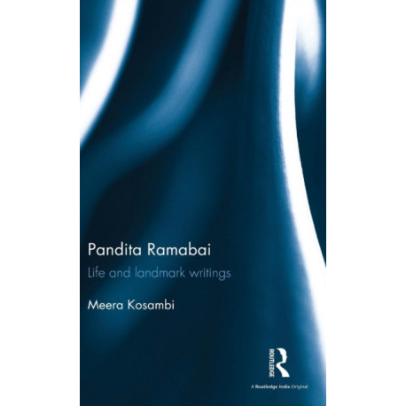 Pandita Ramabai: Life and landmark writings