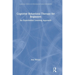 Cognitive Behavioral Therapy for Beginners: An Experiential Learning Approach