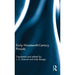 Early Nineteenth-Century Panjab: From Ganesh Das's Char Bagh-i-Panjab