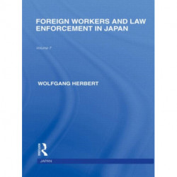 Foreign Workers and Law Enforcement in Japan