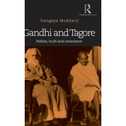 Gandhi and Tagore: Politics, truth and conscience