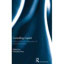 Controlling Capital: Public and Private Regulation of Financial Markets