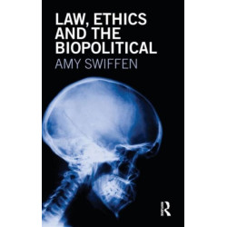 Law, Ethics and the Biopolitical