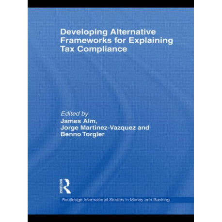 Developing Alternative Frameworks for Explaining Tax Compliance