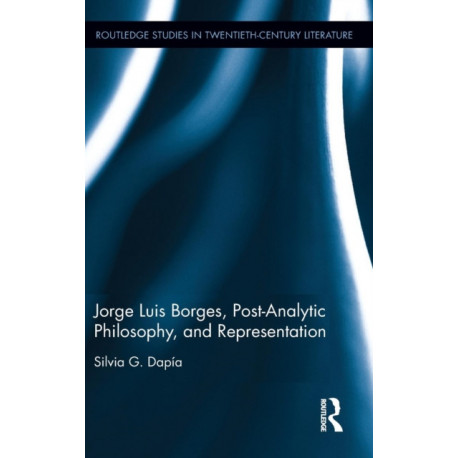 Jorge Luis Borges, Post-Analytic Philosophy, and Representation