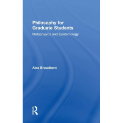 Philosophy for Graduate Students: Metaphysics and Epistemology