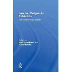 Law and Religion in Public Life: The Contemporary Debate