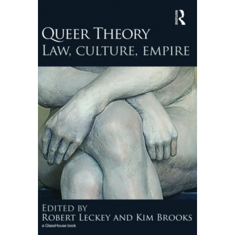 Queer Theory: Law, Culture, Empire