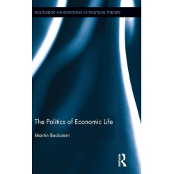 The Politics of Economic Life