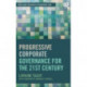Progressive Corporate Governance for the 21st Century